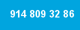 914 809 32 86